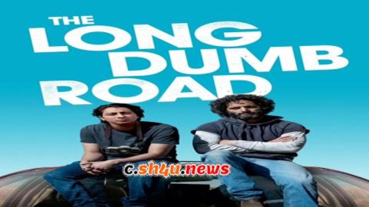 فيلم The Long Dumb Road 2018 مترجم - HD