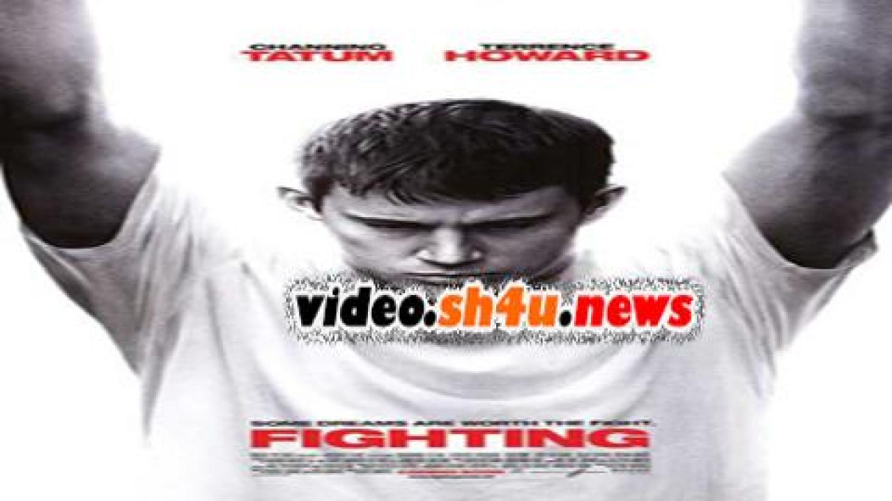 فيلم Fighting 2009 مترجم - HD