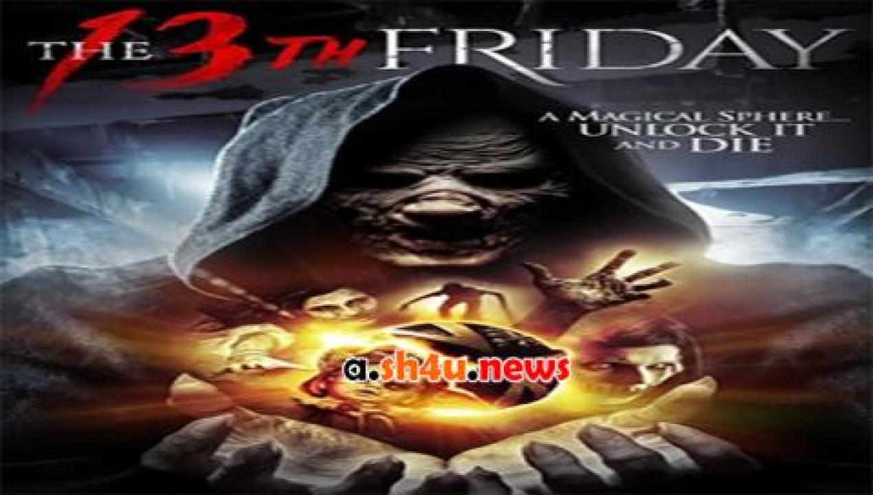 فيلم The 13th Friday 2017 مترجم - HD