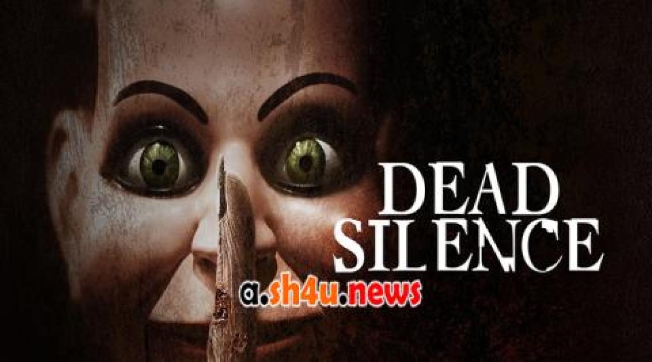 فيلم Dead Silence 2023 مترجم - HD
