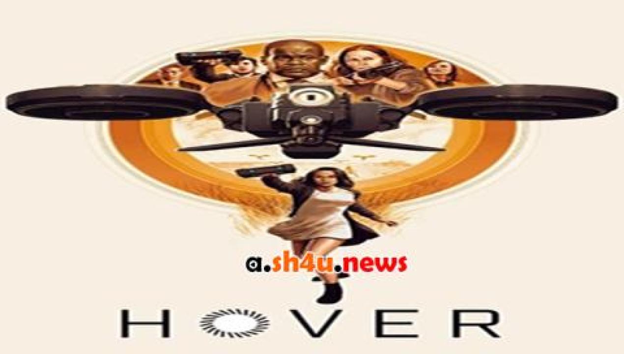 فيلم Hover 2018 مترجم - HD