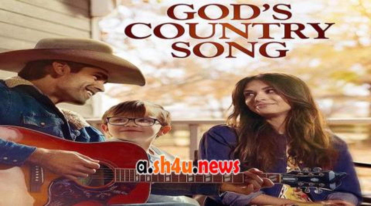 فيلم God's Country Song 2023 مترجم - HD