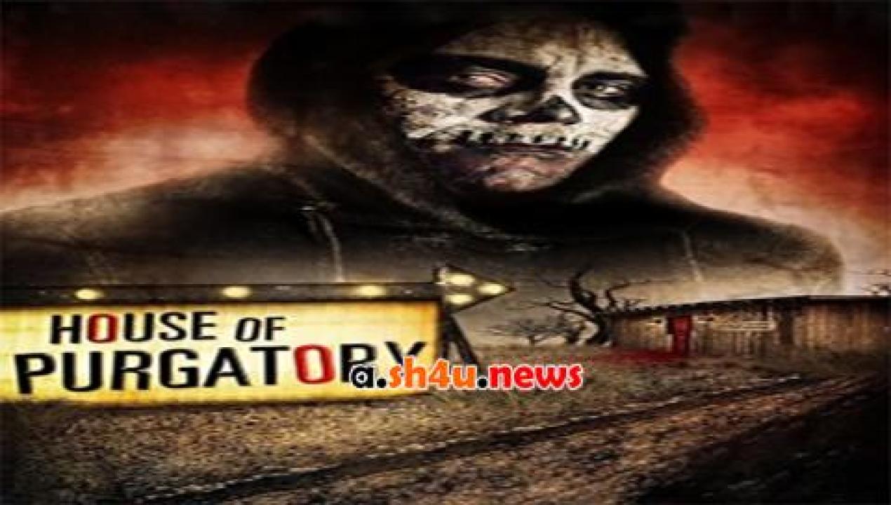 فيلم House of Purgatory 2016 مترجم - HD