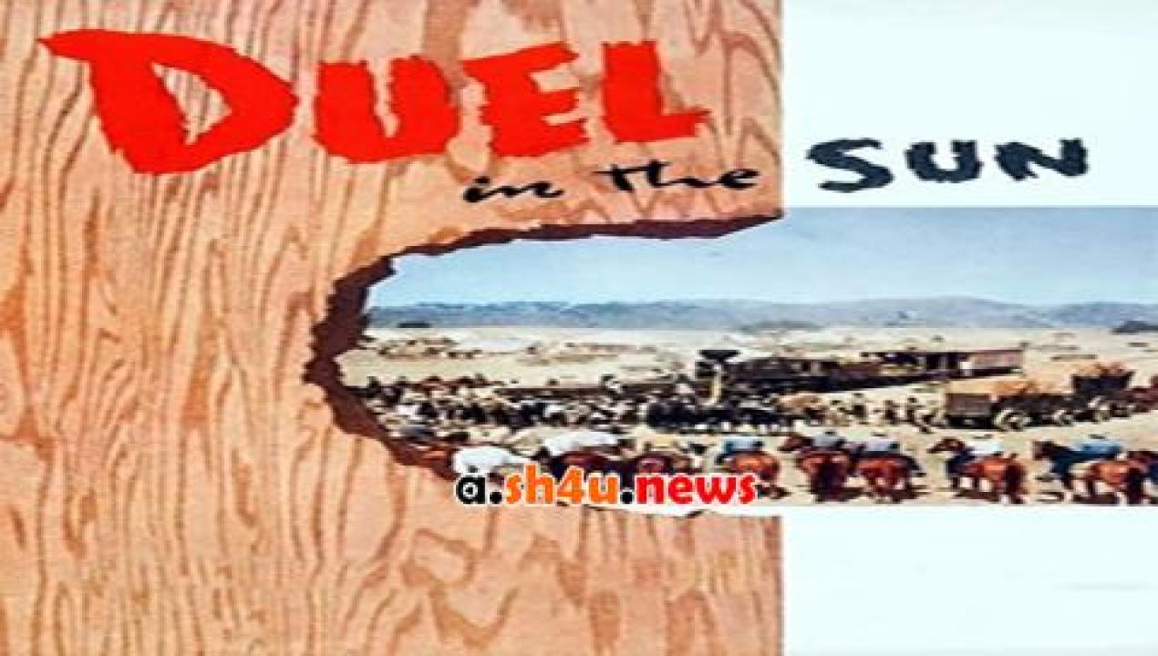 فيلم Duel in the Sun 1946 مترجم - HD