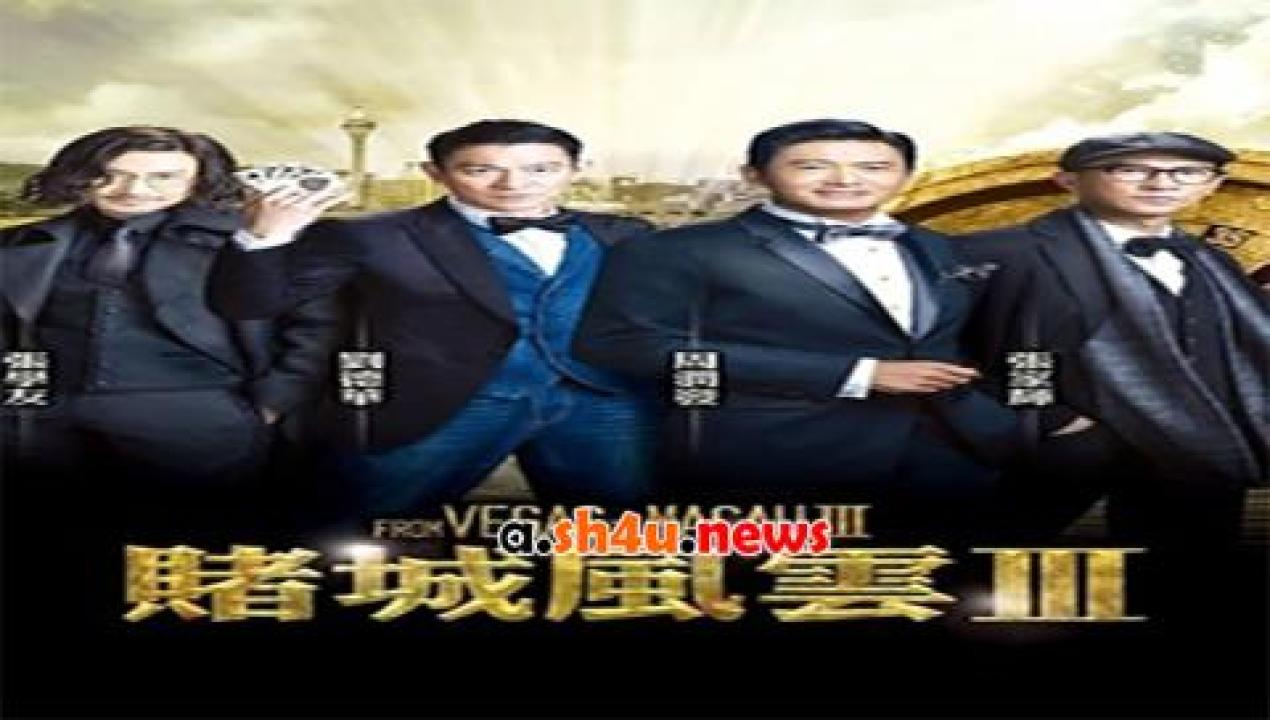 فيلم From Vegas to Macau 3 2016 مترجم - HD