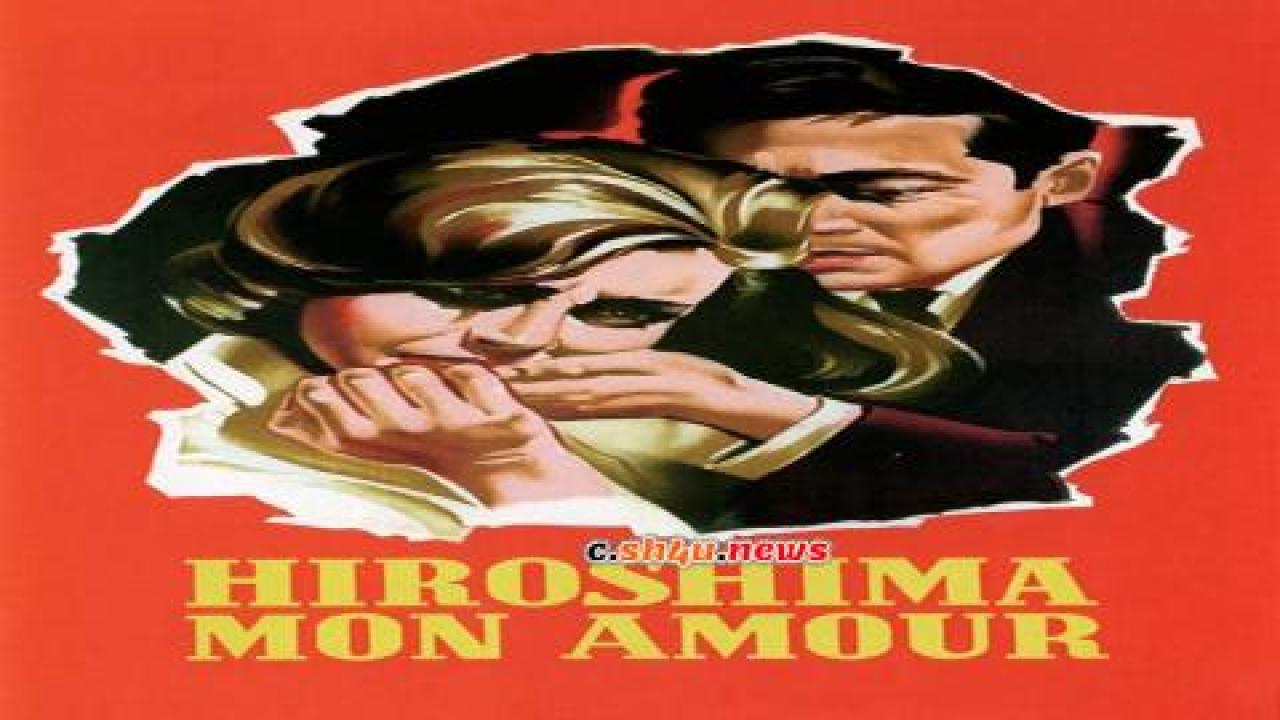 فيلم Hiroshima Mon Amour 1959 مترجم - HD