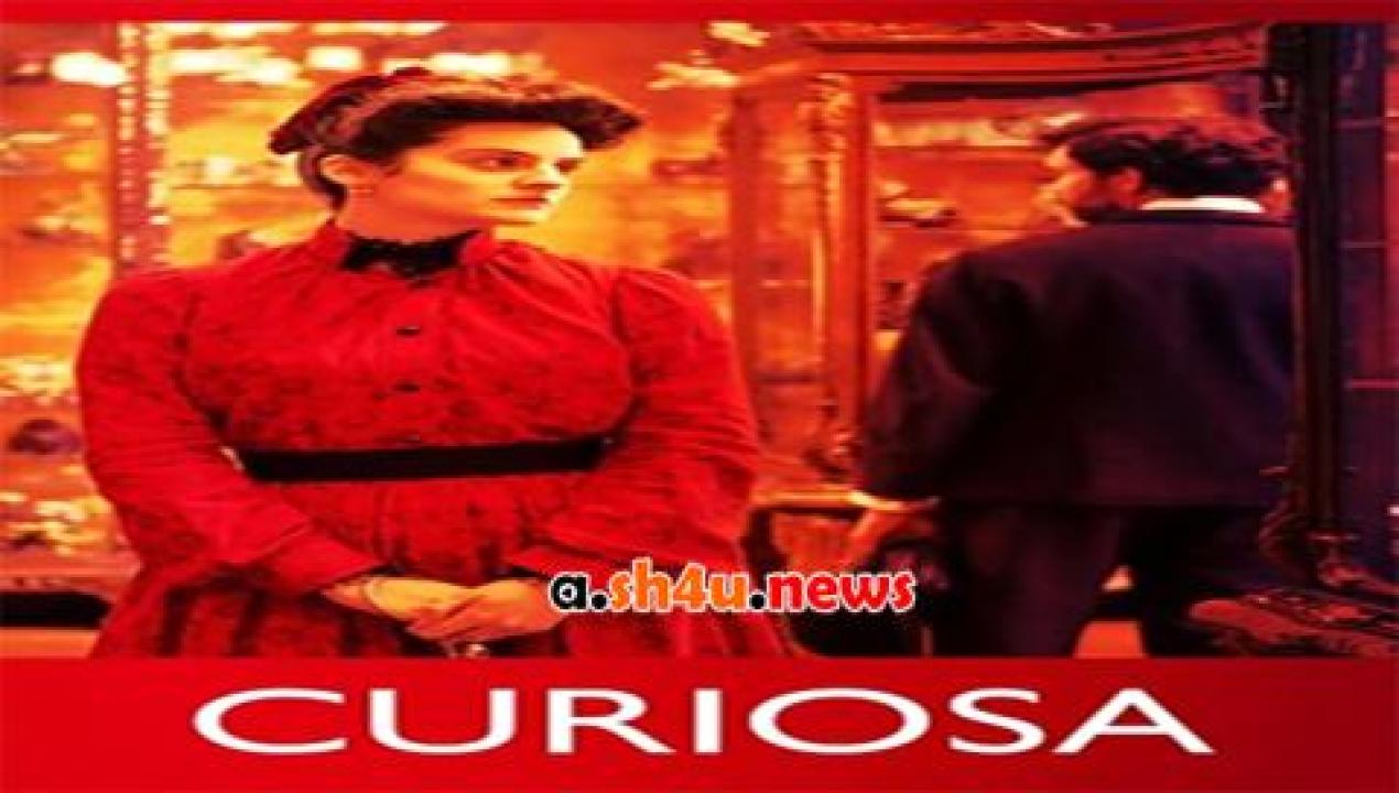 فيلم Curiosa 2019 مترجم - HD