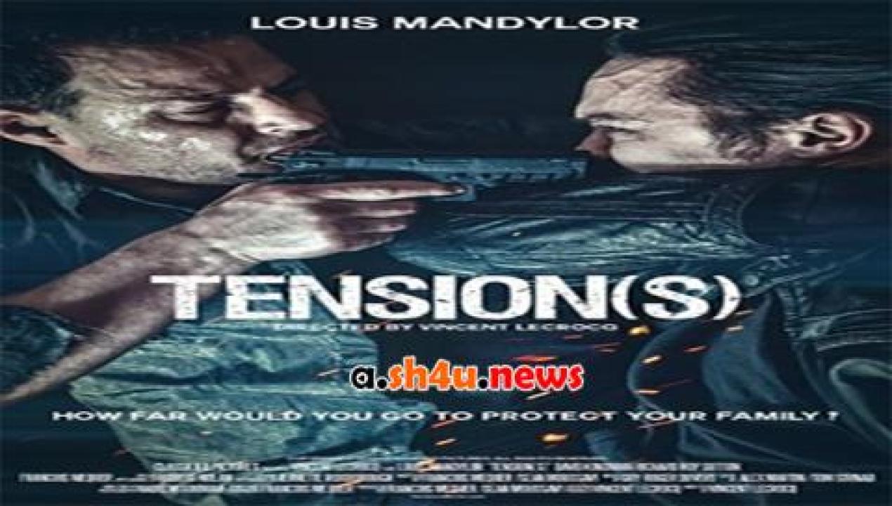 فيلم Tension(s) 2014 مترجم - HD