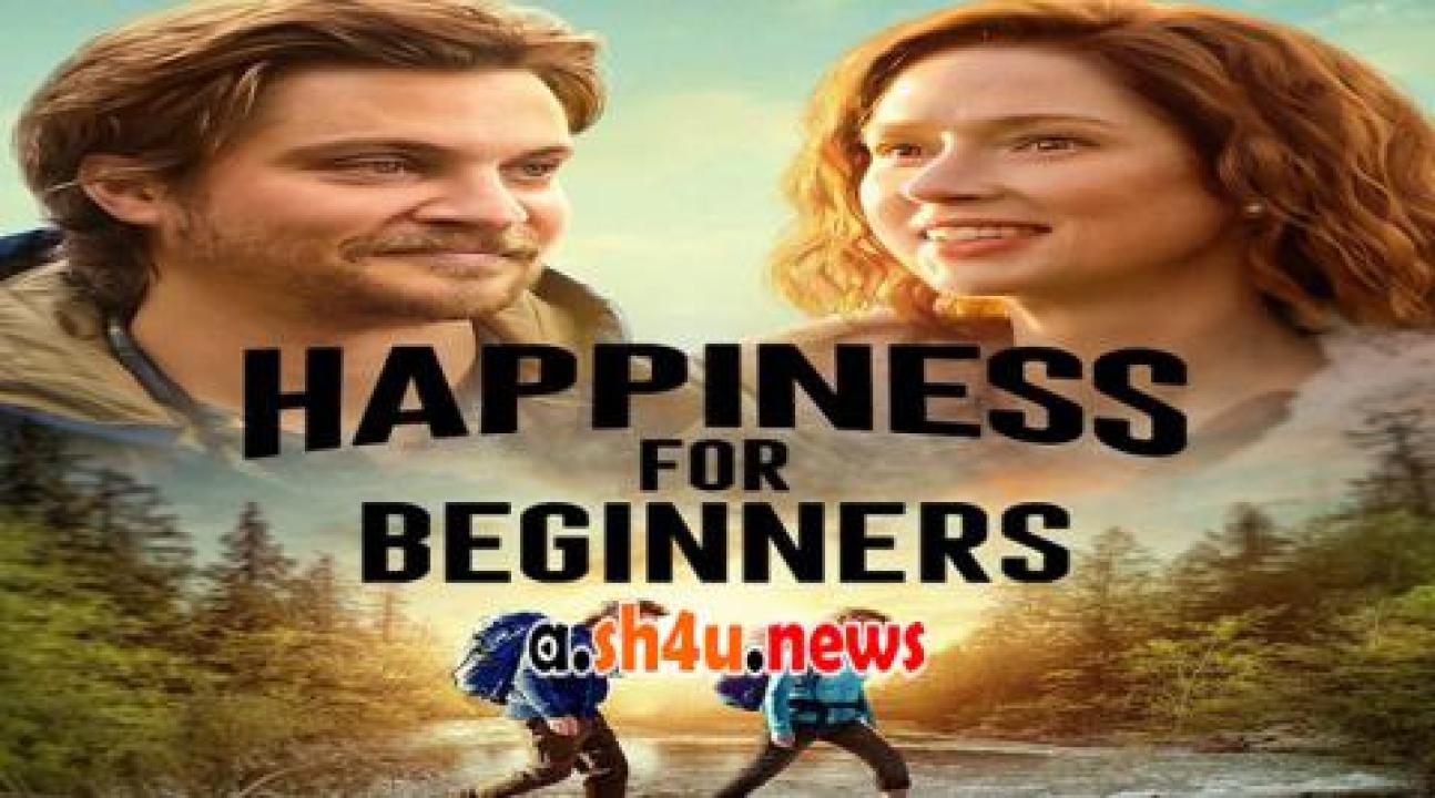 فيلم Happiness for Beginners 2023 مترجم - HD