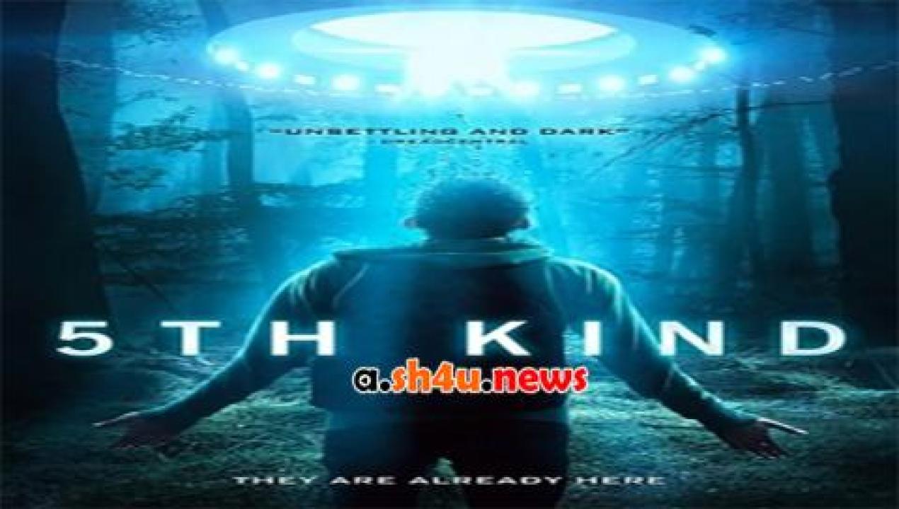 فيلم The 5th Kind 2017 مترجم - HD