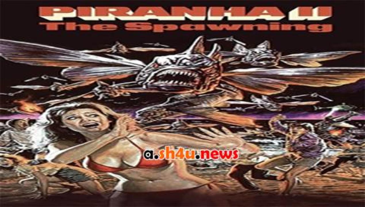 فيلم Piranha II The Spawning 1982 مترجم - HD