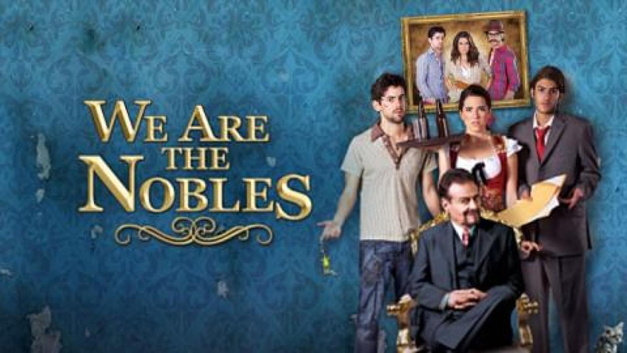 فيلم We Are the Nobles 2013 مترجم - HD