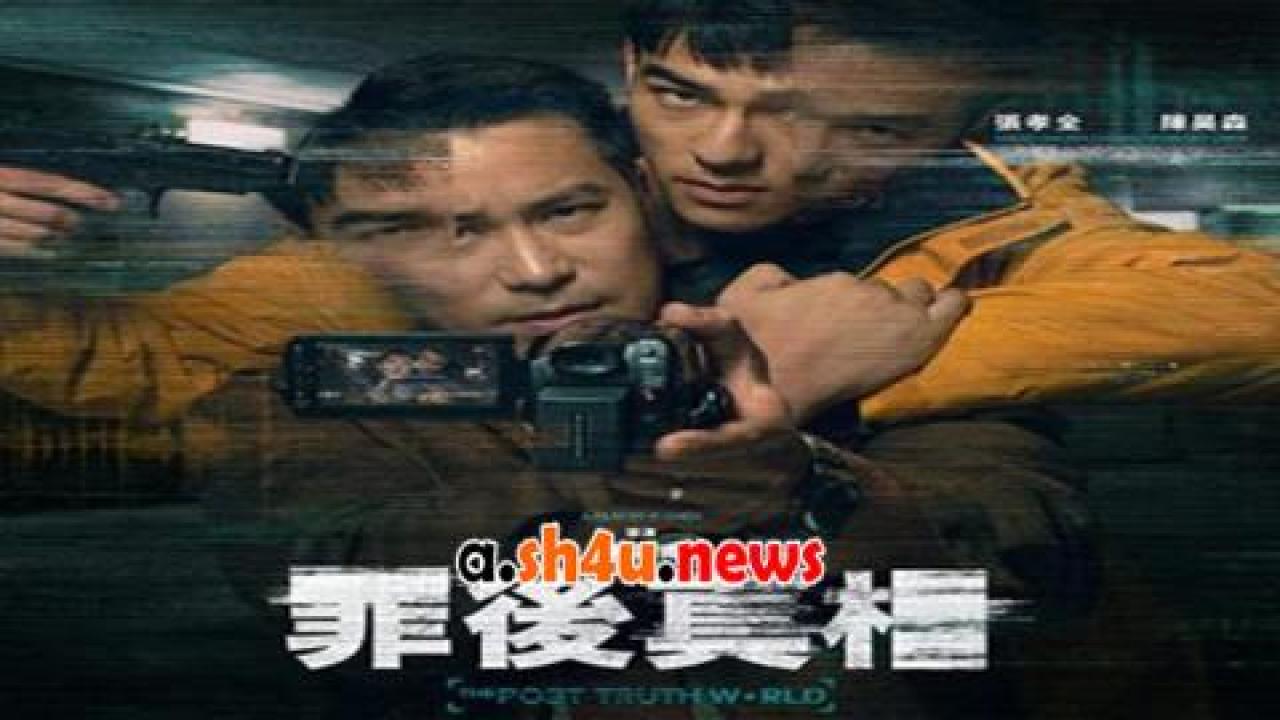 فيلم Zui hou zhen xiang 2022 مترجم - HD