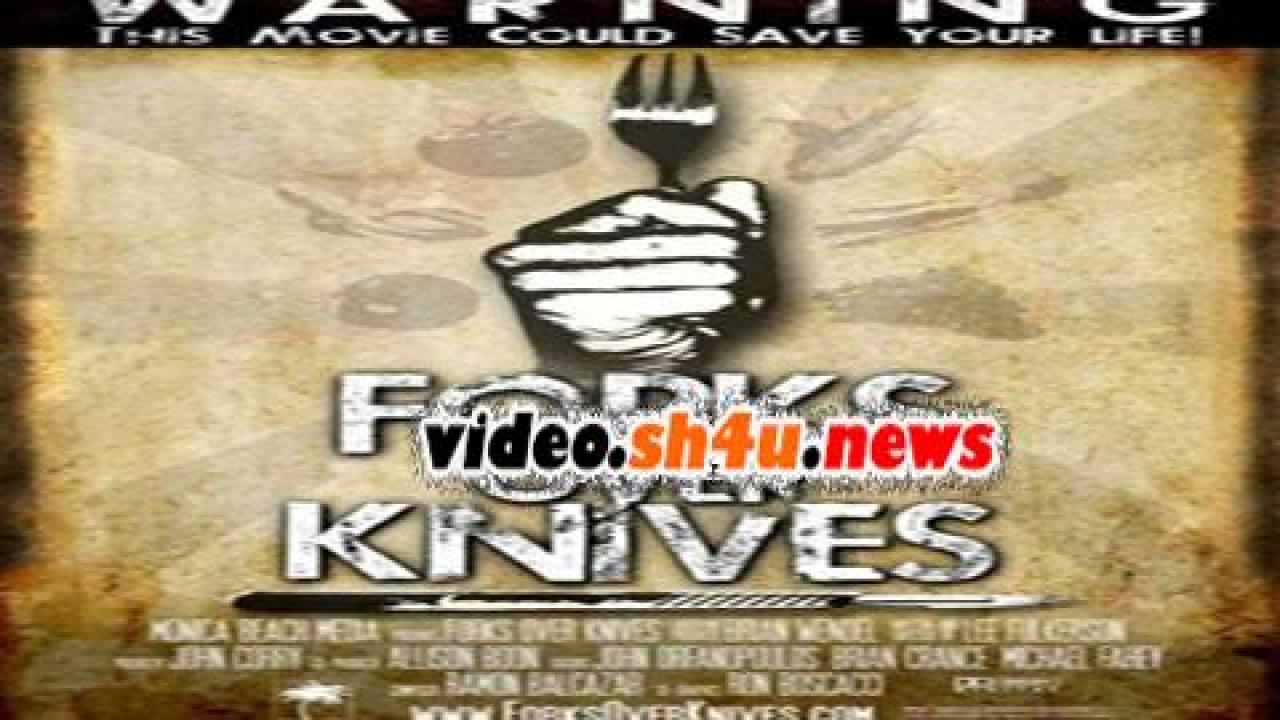 فيلم Forks Over Knives 2011 مترجم - HD