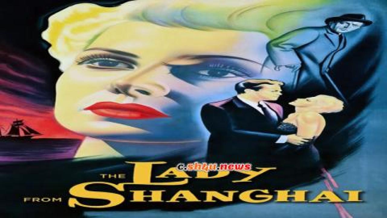فيلم The Lady from Shanghai 1947 مترجم - HD