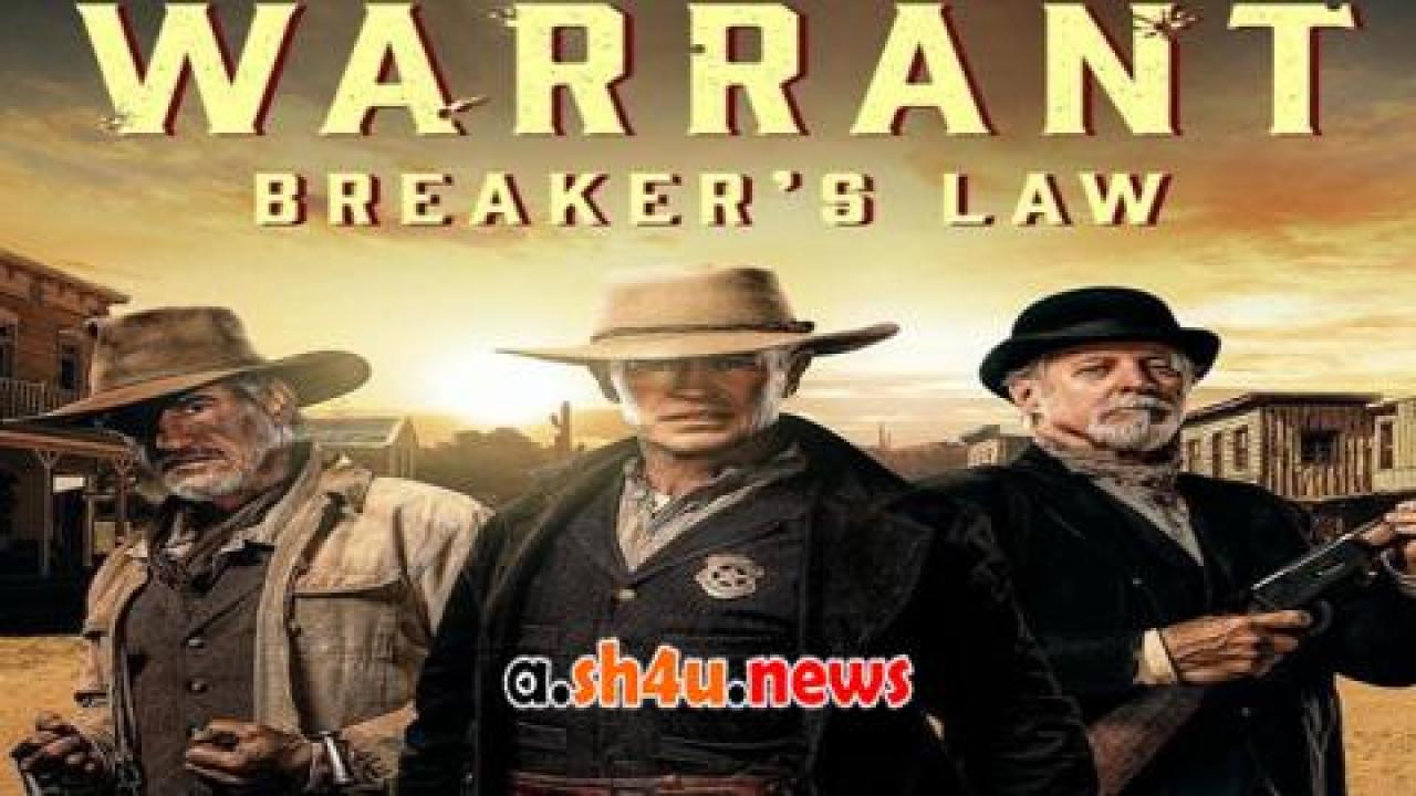 فيلم The Warrant Breaker's Law 2023 مترجم - HD
