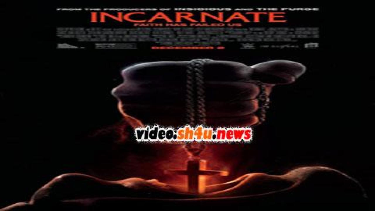 فيلم Incarnate 2016 مترجم - HD