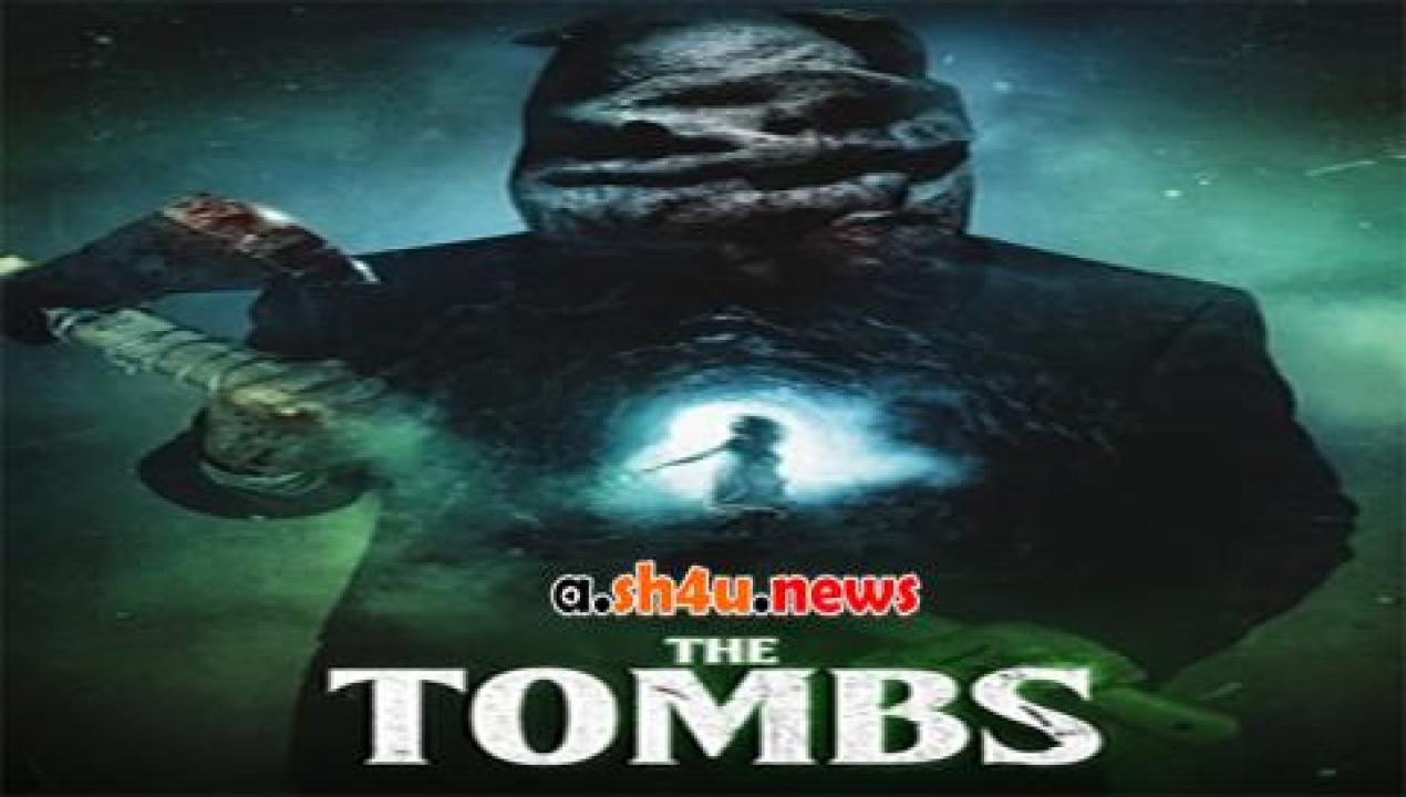 فيلم The Tombs 2019 مترجم - HD