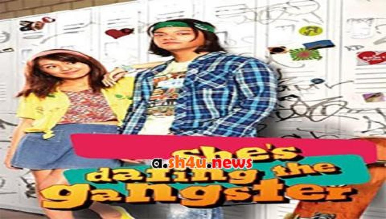 فيلم She's Dating the Gangster 2014 مترجم - HD