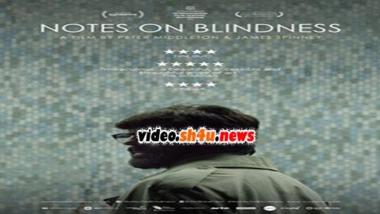 فيلم Notes On Blindness 2016 مترجم - HD