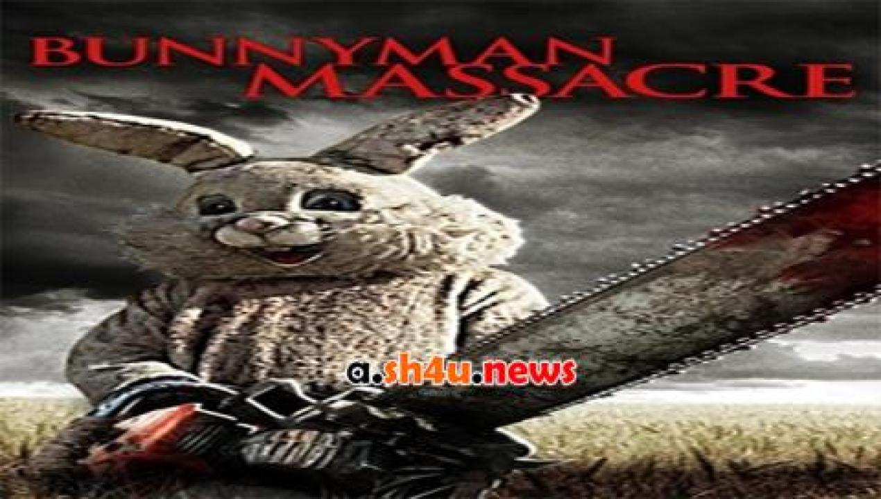 فيلم The Bunnyman Massacre 2014 مترجم - HD