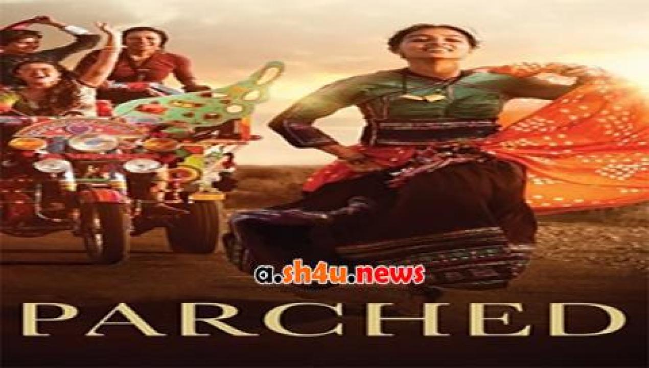 فيلم Parched 2015 مترجم - HD