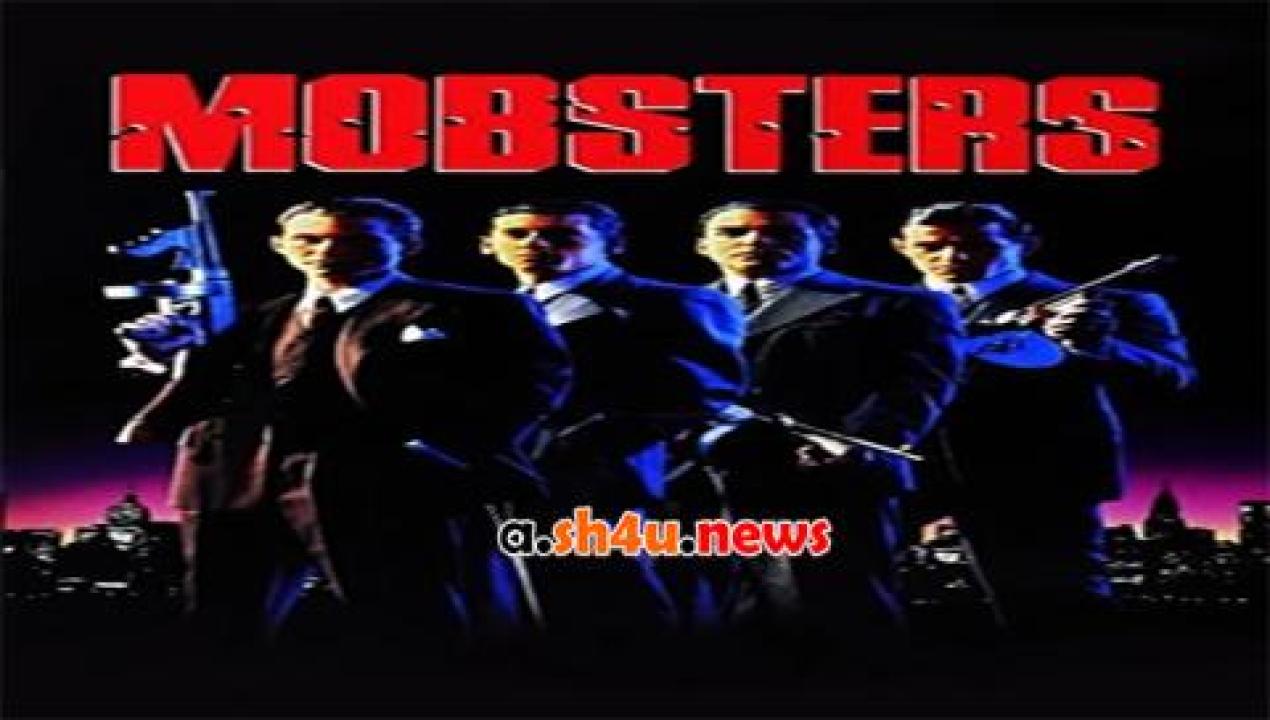 فيلم Mobsters 1991 مترجم - HD