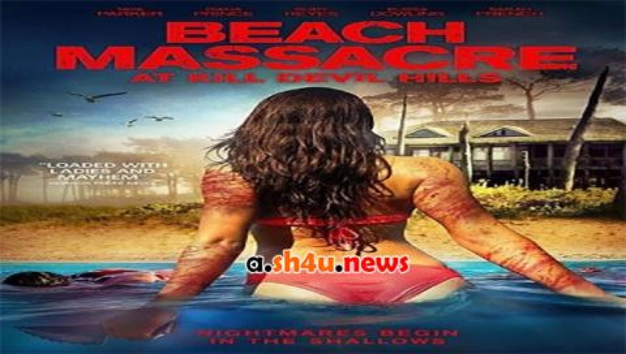 فيلم Beach Massacre at Kill Devil Hills 2016 مترجم - HD