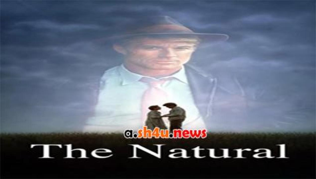 فيلم The Natural 1984 مترجم - HD
