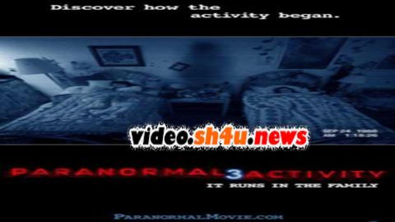 فيلم Paranormal Activity 3 2011 مترجم - HD