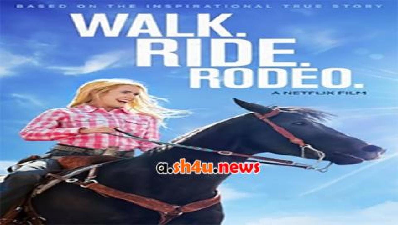 فيلم Walk Ride Rodeo 2019 مترجم - HD
