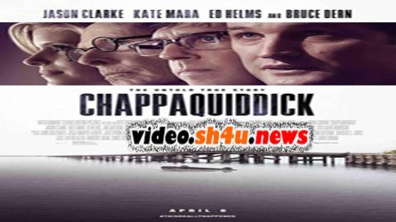 فيلم Chappaquiddick 2018  مترجم - HD