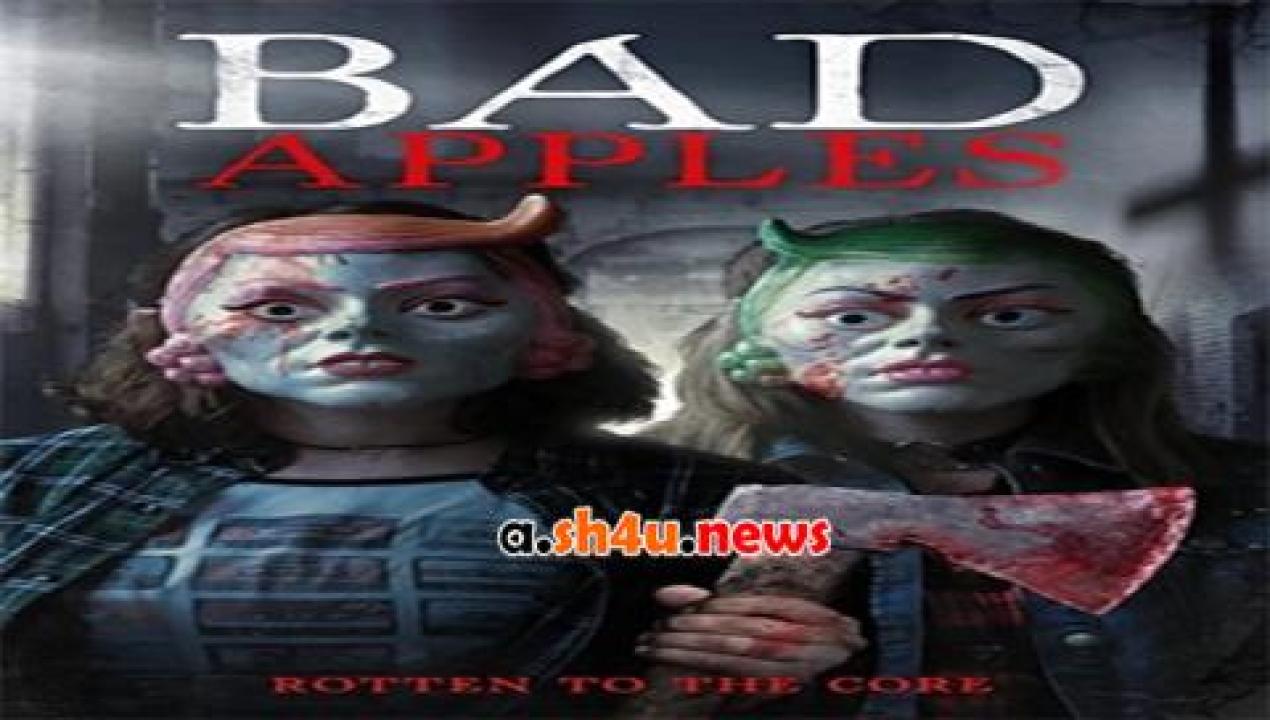 فيلم Bad Apples 2018 مترجم - HD