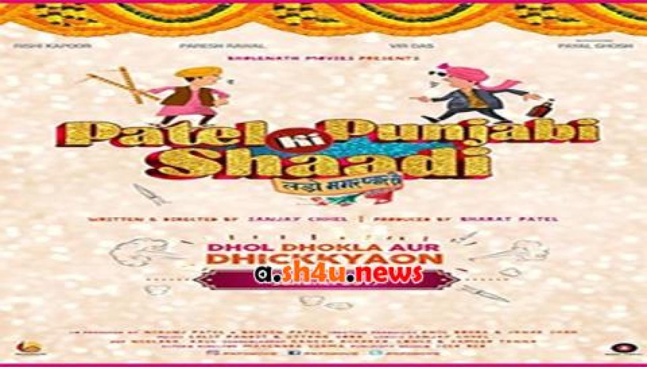 فيلم Patel Ki Punjabi Shaadi 2017 مترجم - HD