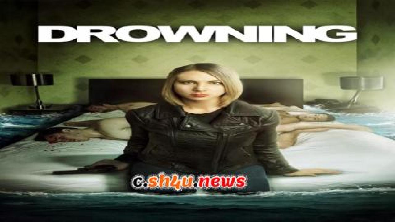 فيلم Drowning 2019 مترجم - HD