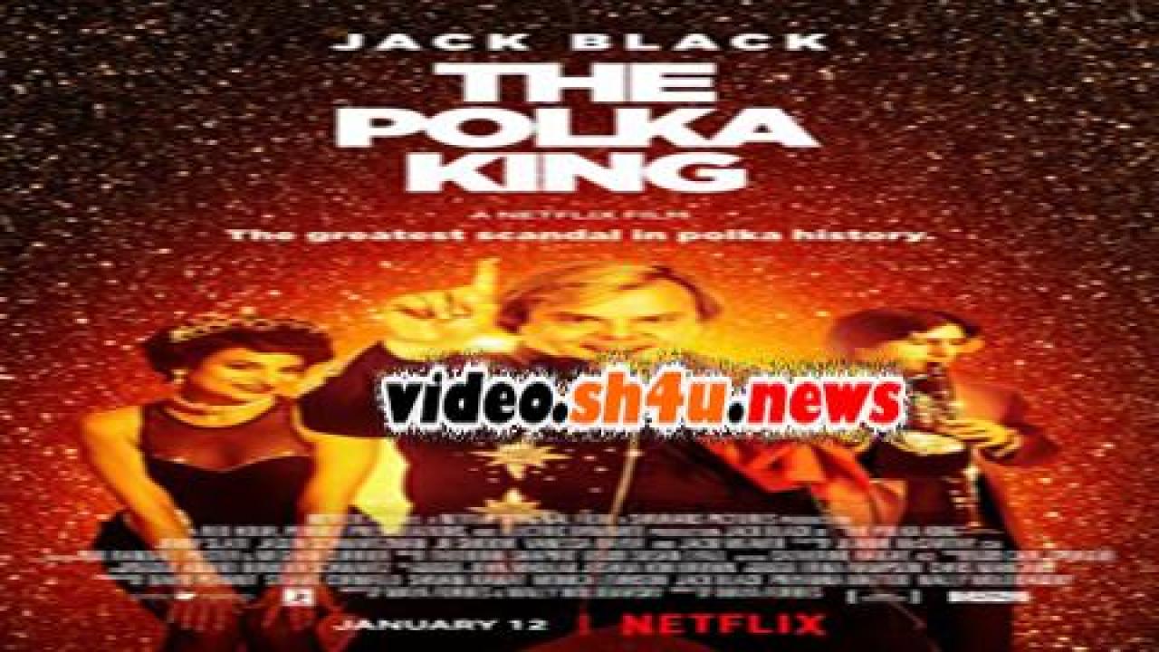 فيلم The Polka King 2017 مترجم - HD
