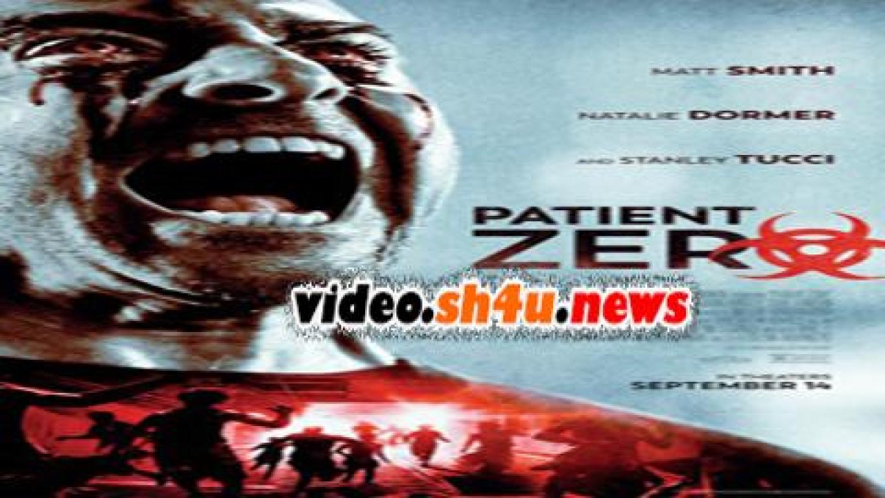 فيلم Patient Zero 2018 مترجم - HD