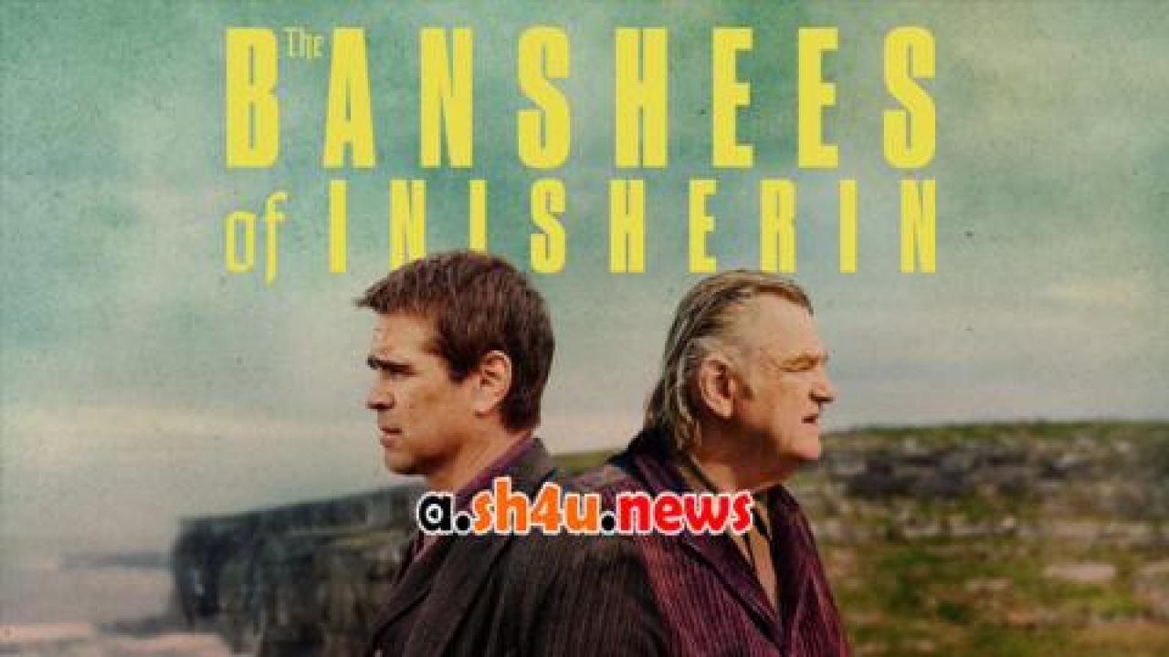 فيلم The Banshees of Inisherin 2022 مترجم - HD