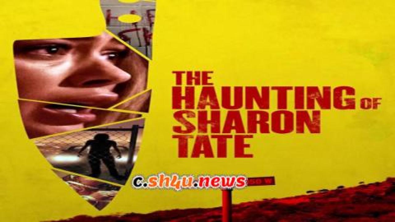 فيلم The Haunting of Sharon Tate 2019 مترجم - HD