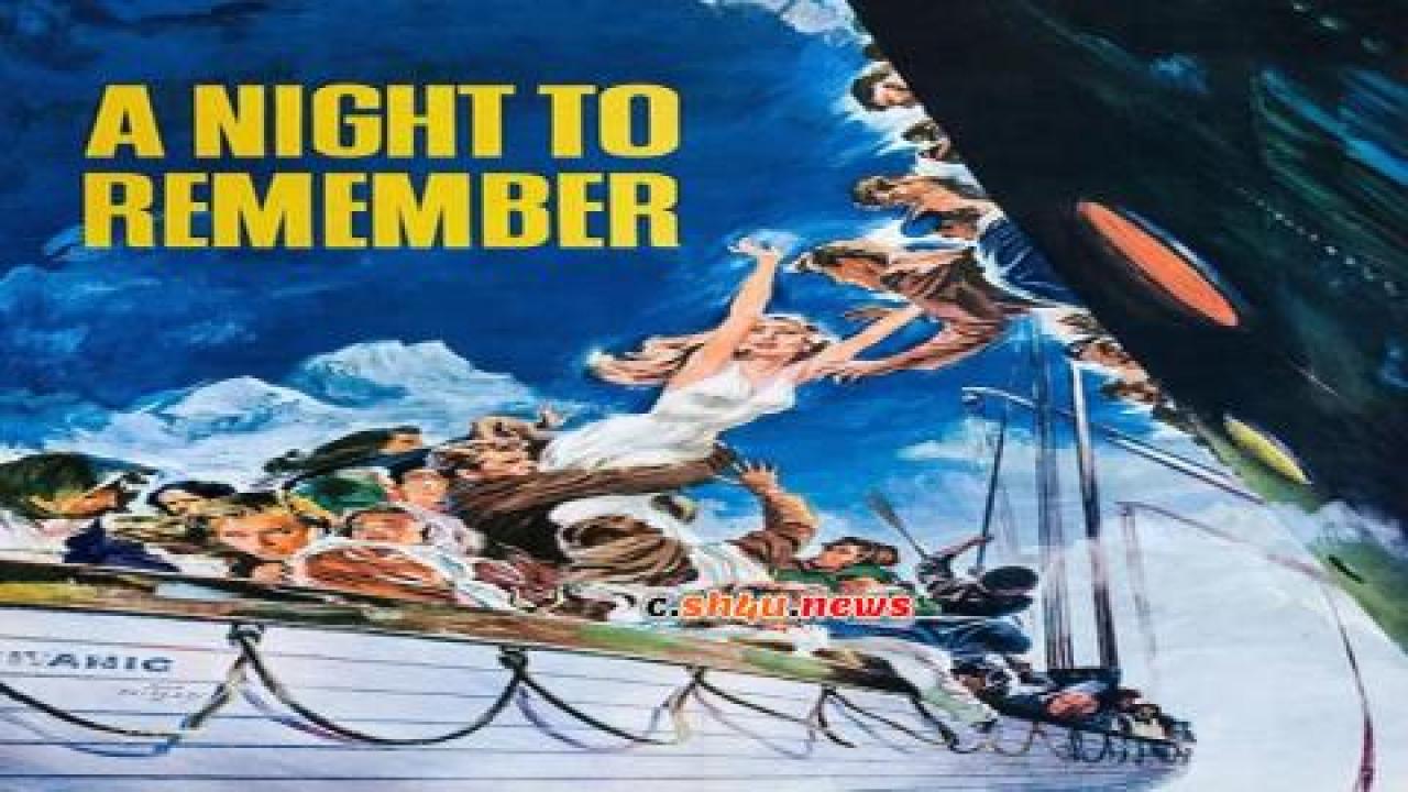 فيلم A Night to Remember 1958 مترجم - HD