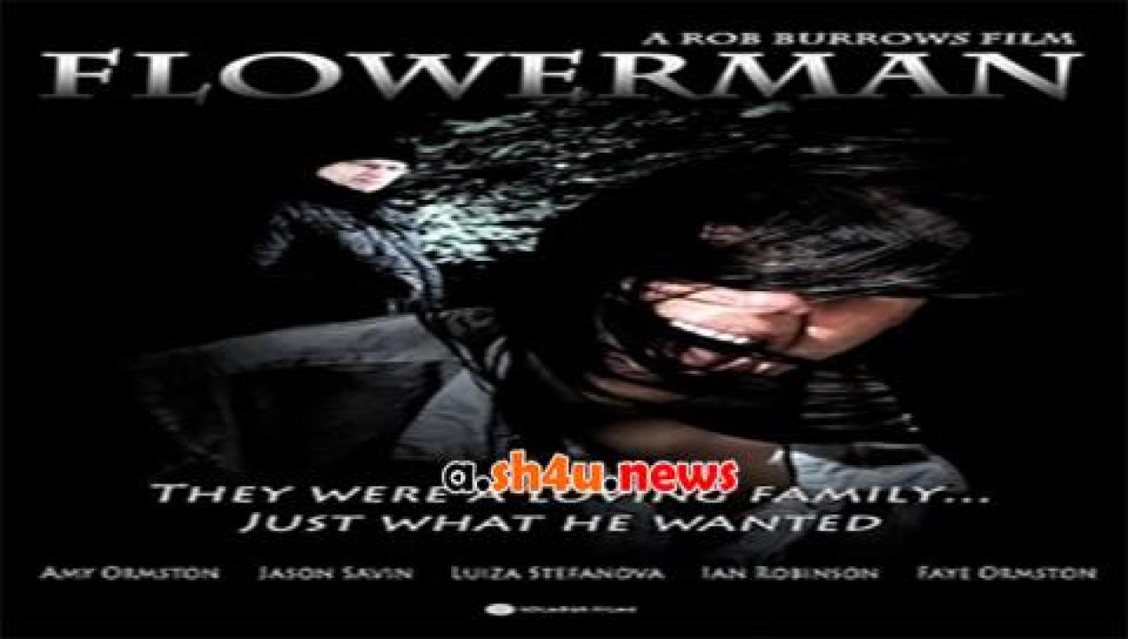 فيلم Flowerman 2014 مترجم - HD