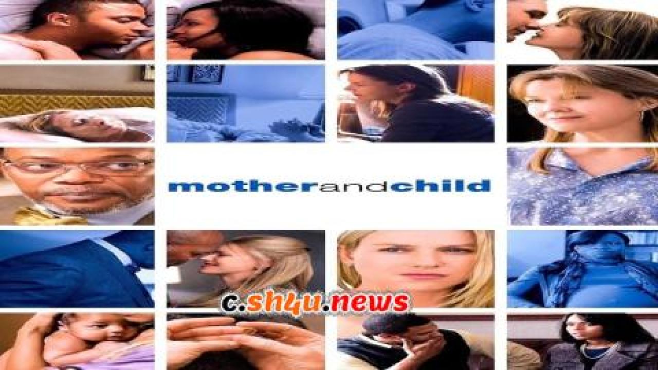 فيلم Mother and Child 2009 مترجم - HD