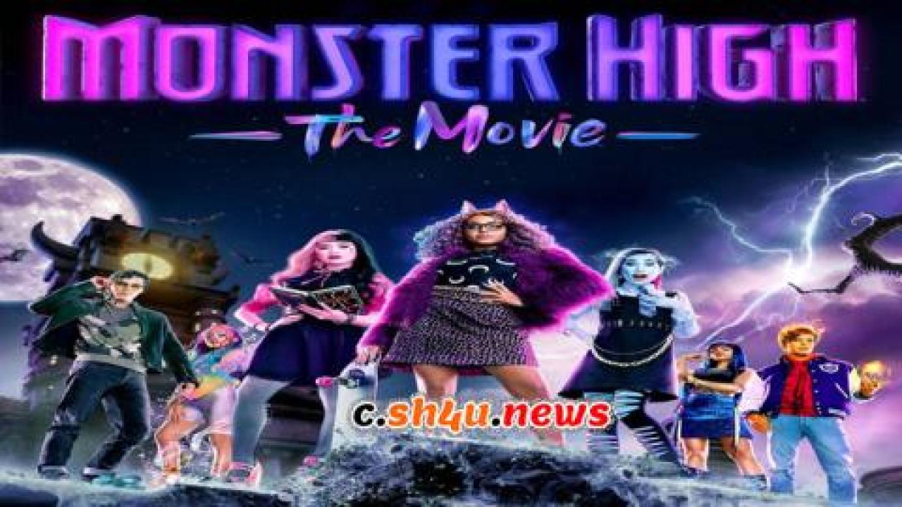 فيلم Monster High: The Movie 2022 مترجم - HD