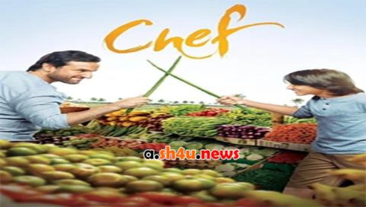 فيلم Chef 2017 مترجم - HD