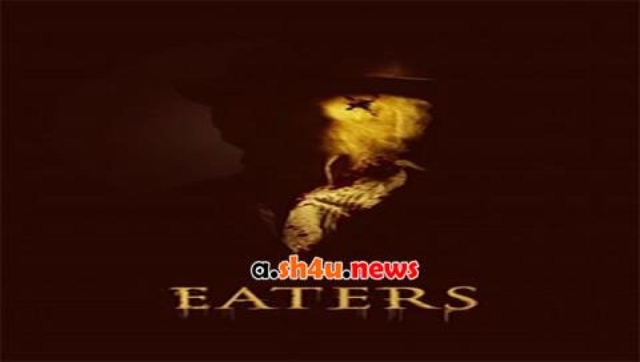 فيلم Eaters 2015 مترجم - HD