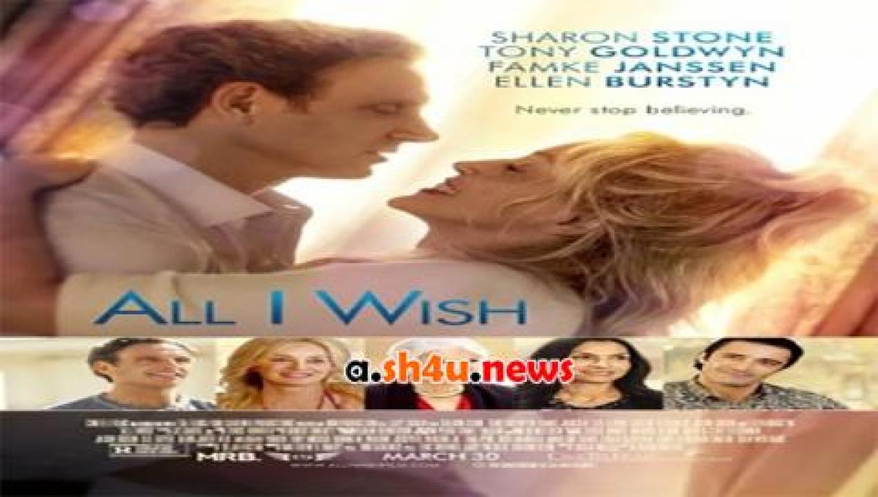 فيلم All I Wish 2017 مترجم - HD