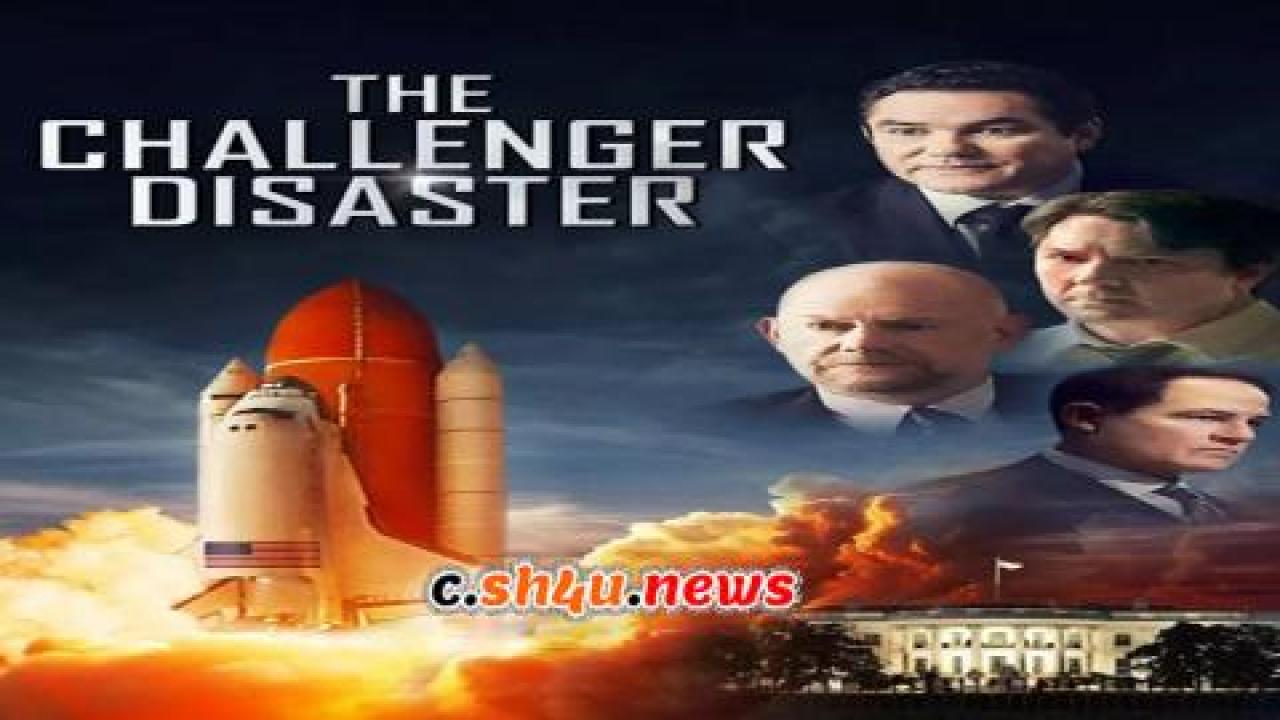 فيلم The Challenger Disaster 2019 مترجم - HD