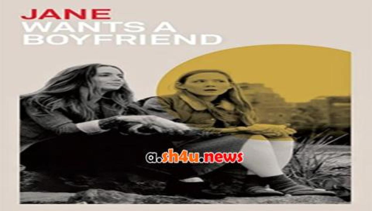 فيلم Jane Wants a Boyfriend 2015 مترجم - HD