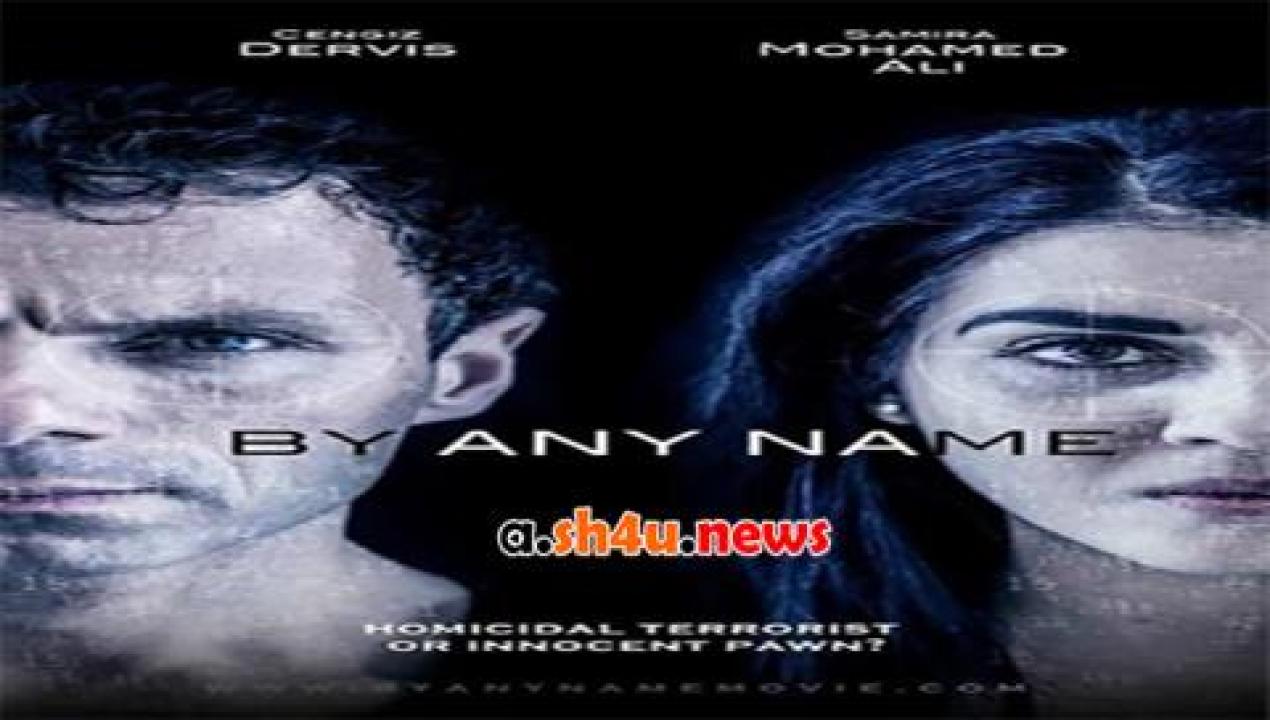 فيلم Any Name 2017 مترجم - HD