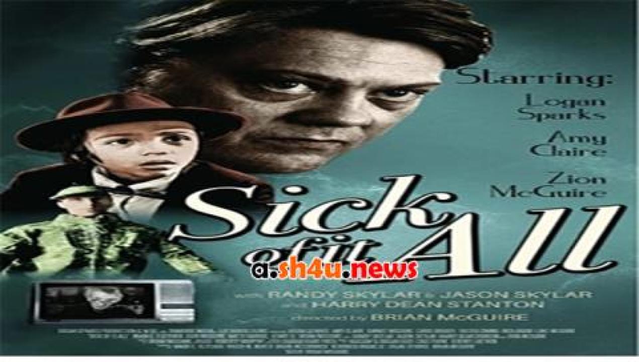 فيلم Sick of it All 2017 مترجم - HD
